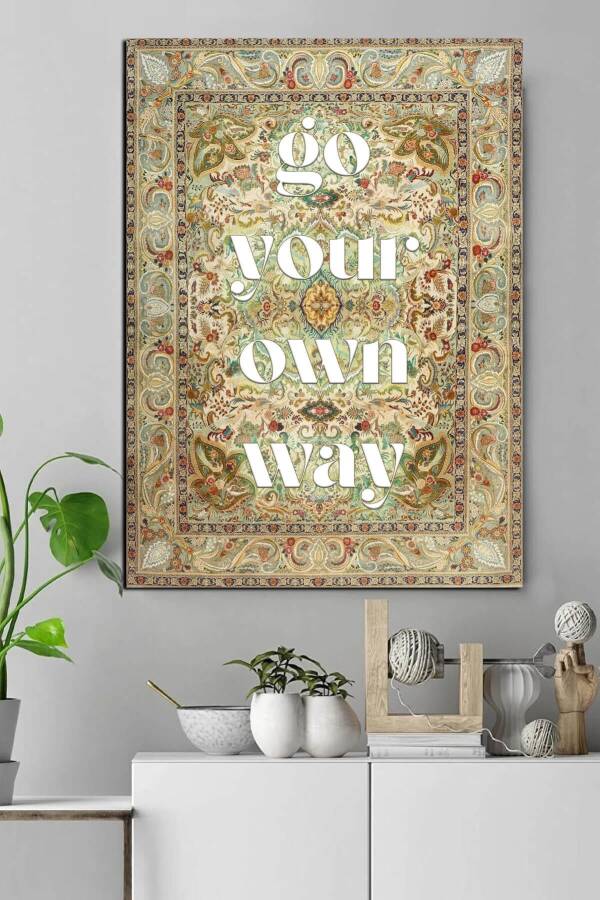 Go Your Own Way Kətan Tablo - 1